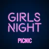 Picnic - Girls Night - Single